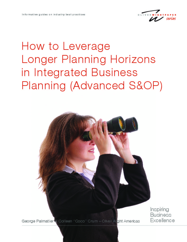 Leveraging Planning In Integrated Business Planning Oliver Wight Leveraging Planning In Integrated Business Planning Oliver Wight